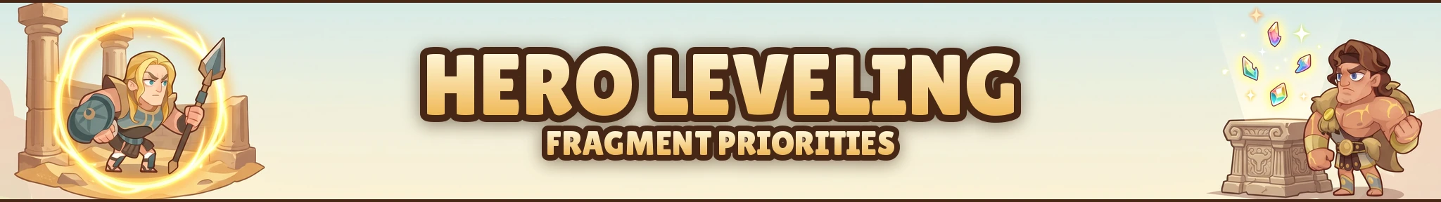 Hero leveling / fragment priorities